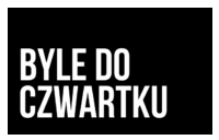 Byle do czwartku